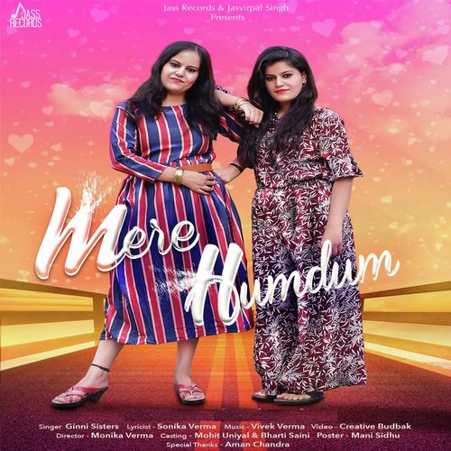 Mere Humdum - Ginni Sisters