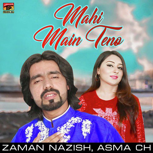 Mahi Main Teno - Zaman Nazish, Asma Ch