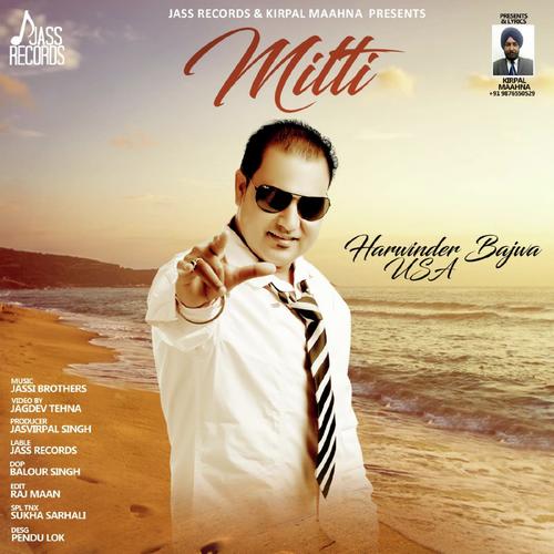 Mitti - Harminder Bajwa ( USA)