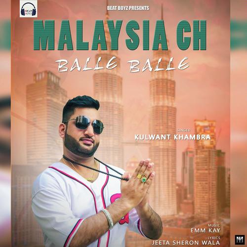 Malaysia Ch Balle Balle - Kulwant Khambra