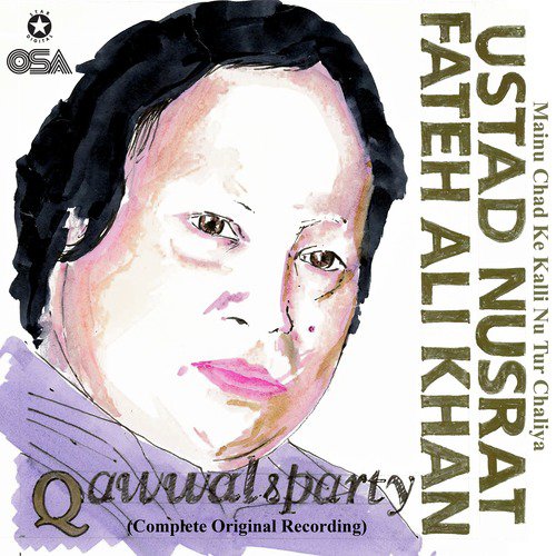 Mainu Chad Ke Kalli Nu Tur Chaliya (Complete Original Version) - Nusrat Fateh Ali Khan