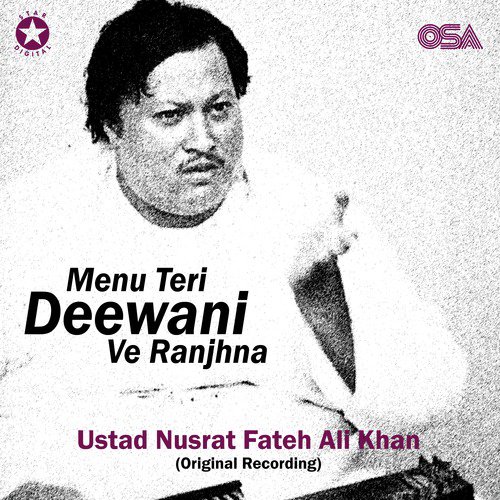 Menu Teri Deewani Ve Ranjhna - Nusrat Fateh Ali Khan