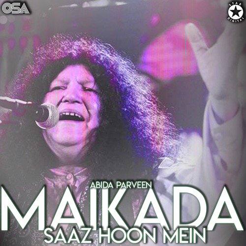 Maikada Saaz Hoon Mein - Abida Parveen