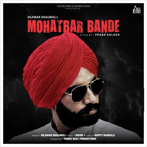 Mohatbar Bande - Dilawar Dhaliwal
