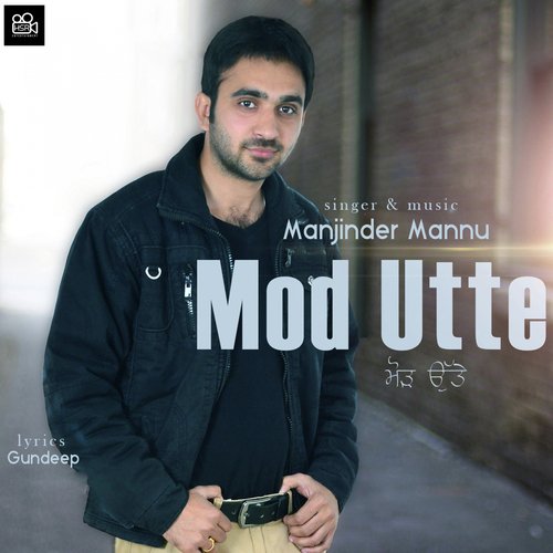 Mod Utte - Manjinder Mannu