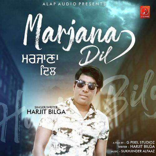 Marjana Dil - Harjit Bilga
