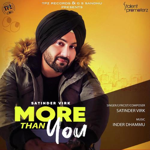 More Than you - Satinder Virk