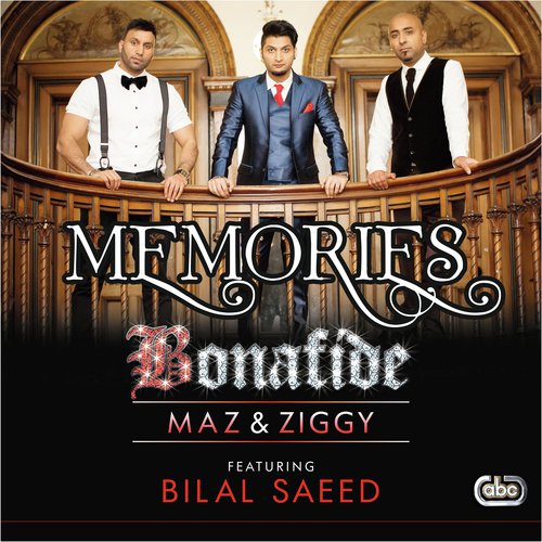 Memories - Bonafide (Maz amp Ziggy), Bilal Saeed