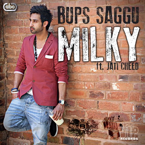 Milky (Radio Edit) - Bups Saggu, Jati Cheed