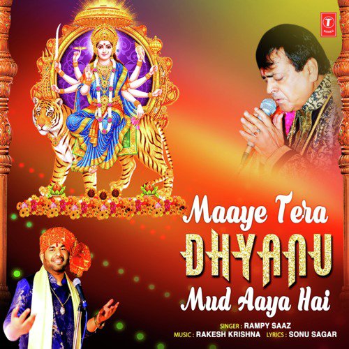 Maaye Tera Dhyanu Mud Aaya Hai - Rampy Saaz