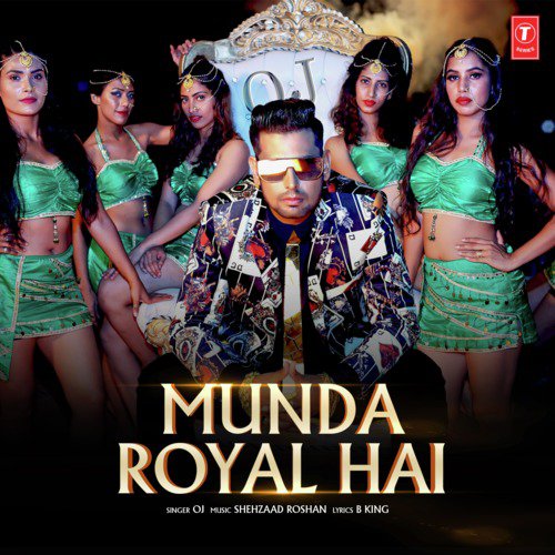 Munda Royal Hai - OJ, Shehzaad Roshan