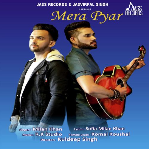 Mera Pyar - Milan Khan