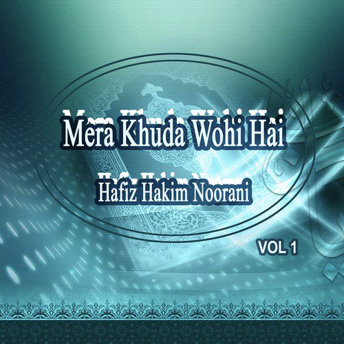 Dunia Main Faiz E Aam Hai - Hafiz Hakim Noorani