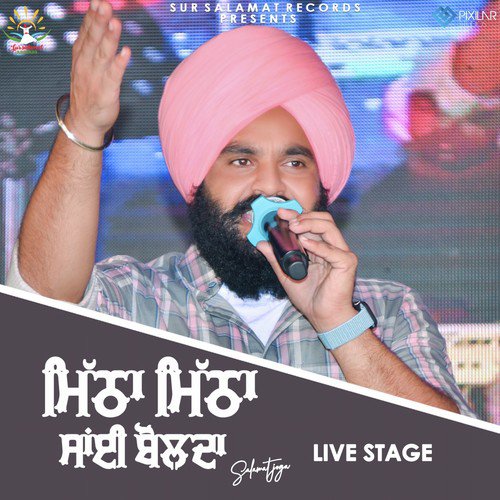 Mitha Mitha Sai Bolda - Salamat Joga
