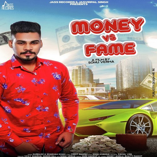 Money vs. Fame - Shabnam Khan, Gurbazz