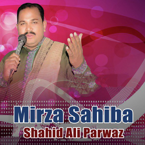 Mirza Sahiba - Shahid Ali Parwaz