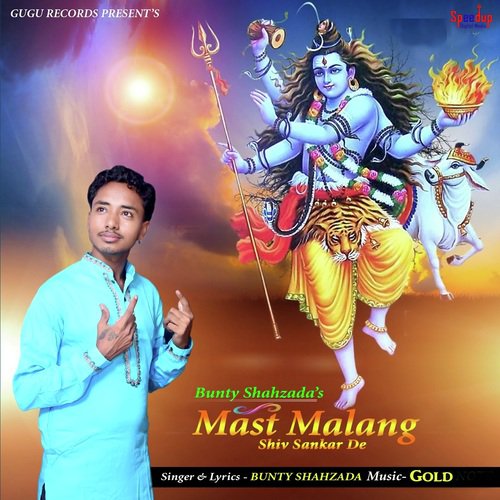 Mast Malang Shiv Sankar De - Bunty Shahzada