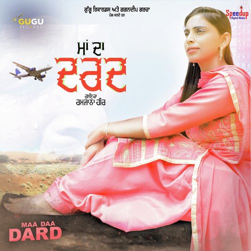 Maa Daa Dard - Ramzana Heer