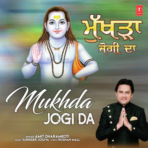 Mukhda Jogi Da - Amit Dharamkoti