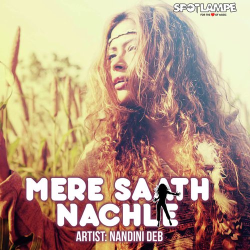 Mere Saath Nachle - Nandini Deb