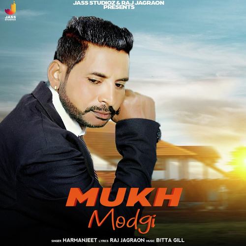 Mukh Modgi - Harmanjeet
