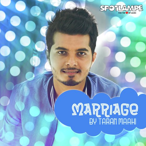 Marriage - Taran Maahi - Taran Maahi
