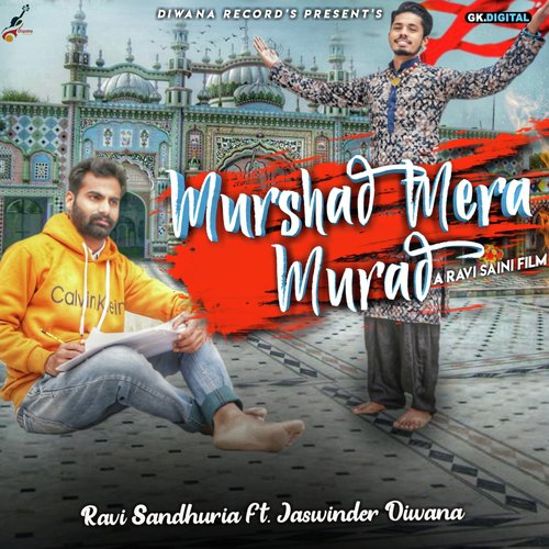 Murshad Mera Murad - Ravi Sandhuria