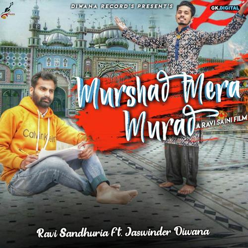 Murshad Mera Murad - Ravi Sandhuria