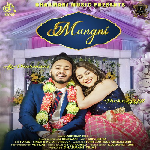 Mangni - Aj Dharmani, Shehnaz Gill