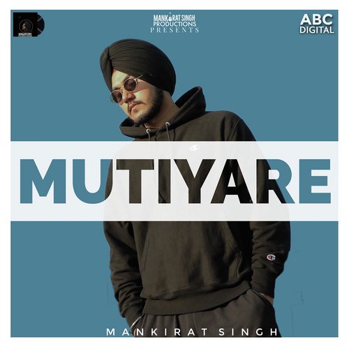 Mutiyare - Mankirat Singh