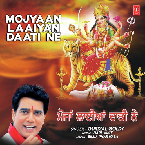Mojyaan Laaiyan Daati Ne - Gurdial Goldy