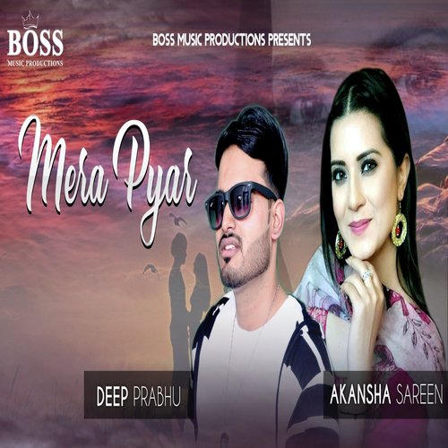 Mera Pyar - Deep Prabhu