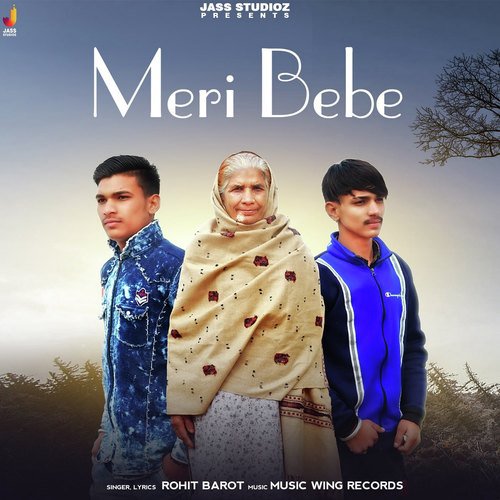 Meri Bebe - Rohit Barot