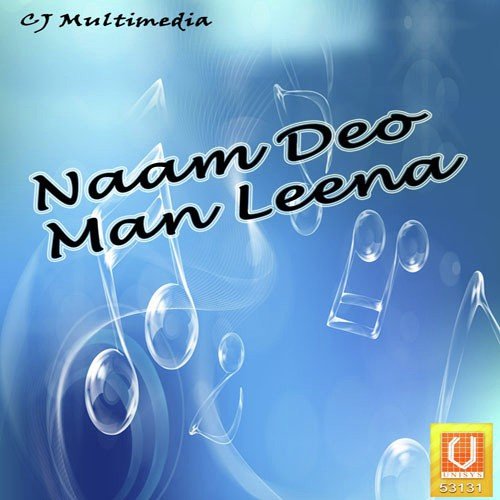 Naamdeo Man Leena - Bhai Avtar Singh Ragi