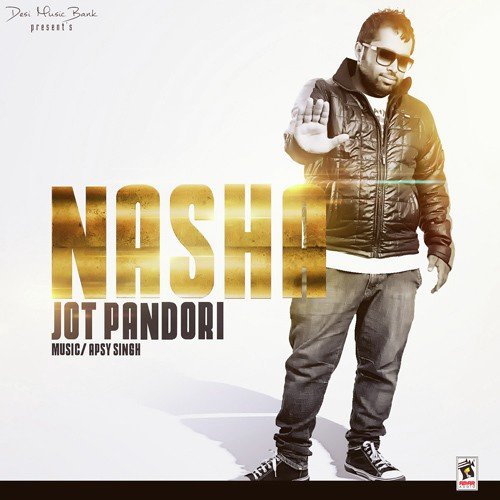 Nasha - Jot Pandori