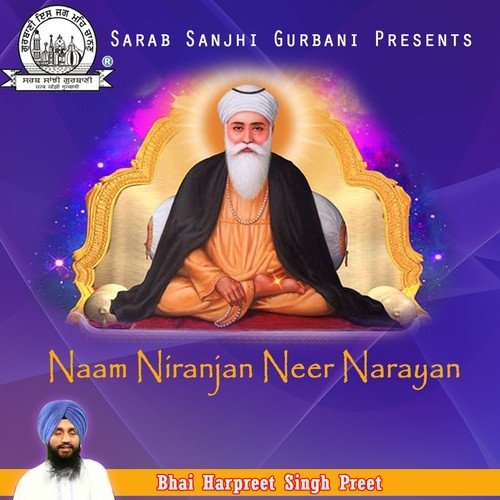 Naam Niranjan Neer Narayan - Bhai Harpreet Singh Preet