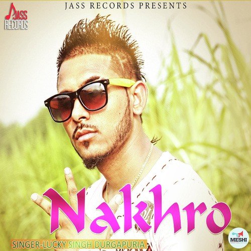 Nakhro - Lucky Singh Durgapuria