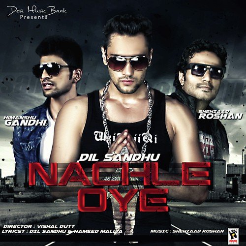 Nachle Oye - Shehzaad Roshan