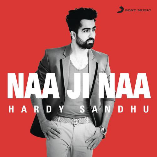 Naa Ji Naa - Harrdy Sandhu