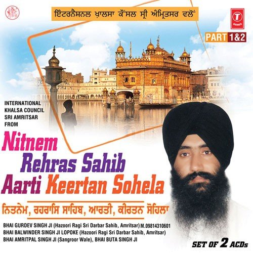Anand Sahib - Bhai Gurdev Singh (Hazoori Raagi Darbar Sahib, Amritsar), a titleSongs by Bhai Balwinder Singh (Lopo