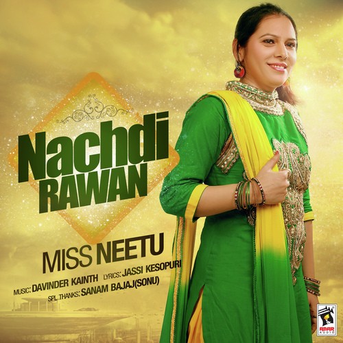 Nachdi Rawa - Miss Neetu