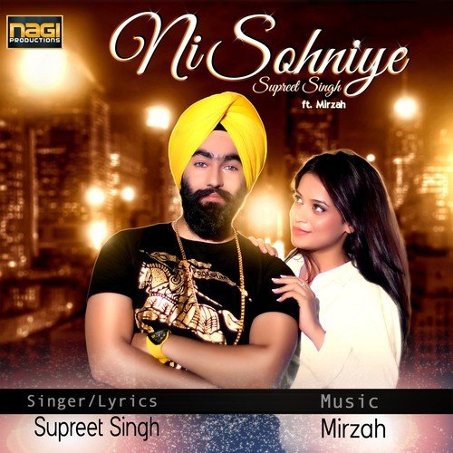 Ni Sohniye - Supreet Singh, Mirzah