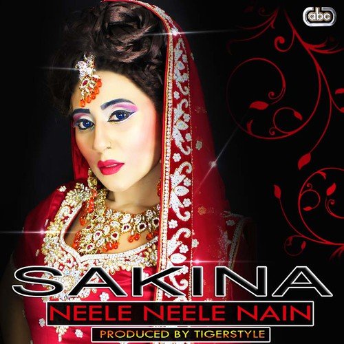 Neele Neele Nain - Sakina, Tigerstyle