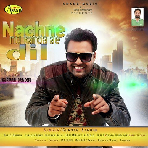 Nachne Nu Karda E Dil - Gurman Sandhu
