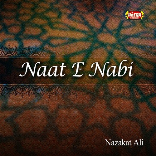 Sohne Nabi da Je Mil Jae - Nazakat Ali