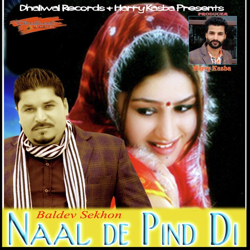 Naal De Pind Di - Baldev Sekhon, Baldev Sekhon