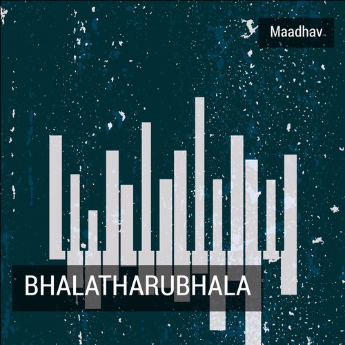 Bhalatharubhala - Maadhav