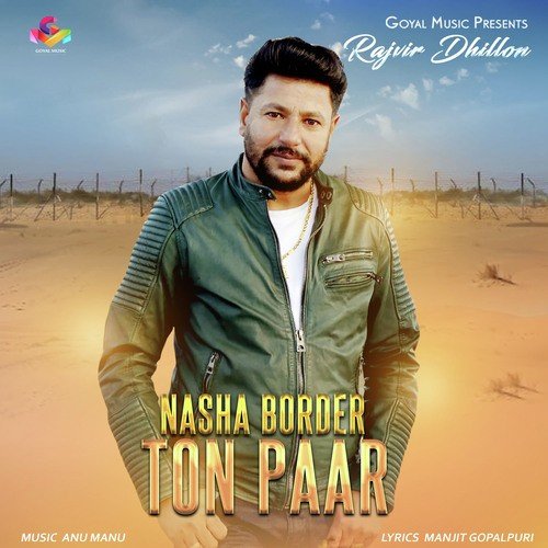 Nasha Border Ton Paar - Rajvir Dhillon