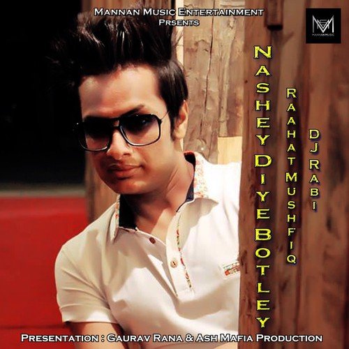 Nashey Diye Botley - Raahat Mushfiq, DJ Rabi