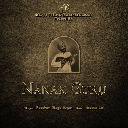 Nanak Guru - Preetam Singh Anjan